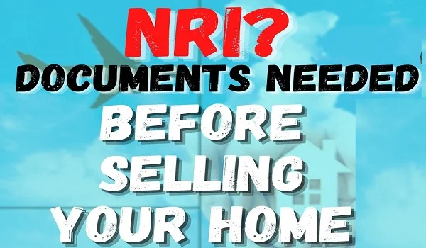 Featured Image of Documents Nris Need While Buying Property In India